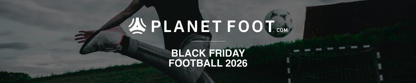 Black Friday Football Homme 2026 – Maillots, Tenues & Accessoires Officiels | PlanetFoot